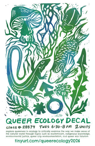 Flyer for Queer Ecology Decal which has a green and blue lino-cut style illustration of fungi, plants, parrotfish, bugs, a lizard, a transgender symbol, and description of the class at the bottom.
